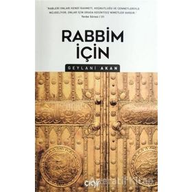 Rabbim İçin / Geylani Akan / Çığır Yayınları
