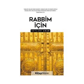 Rabbim İçin / Geylani Akan / Çığır Yayınları