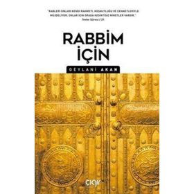 Rabbim İçin / Geylani Akan / Çığır Yayınları