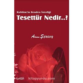 Rabbim’in Benden İstediği Tesettür Nedir? - Adnan Şensoy