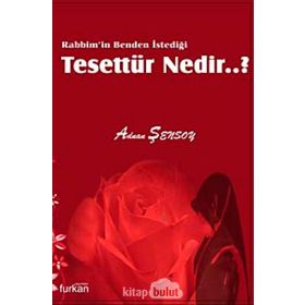 Rabbim’in Benden İstediği Tesettür Nedir? - Adnan Şensoy