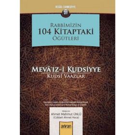 RABBIMIZIN 104 KITAPTAKI ÖĞÜTLERİ - AHMET MAHMUT ÜNLÜ