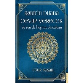 Rabbin Duana Cevap Verecek ve Sen de Hoşnut Olacaksın Destek Yayınları
