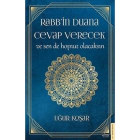 Rabb'İn Duana Cevap Verecek Ve Sende Hoşnut Olacaksın - Uğur Koşar
