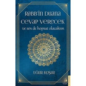 Rabb'İn Duana Cevap Verecek Ve Sende Hoşnut Olacaksın - Uğur Koşar