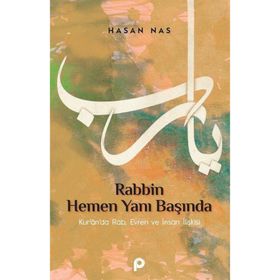 Rabbin Hemen Yanı Başında Hasan Nas
