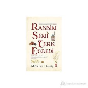 RABBIN SENI TERK ETMEDI - MÜNIRE DANIŞ