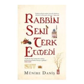 RABBIN SENI TERK ETMEDI - MÜNIRE DANIŞ