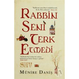 RABBIN SENI TERK ETMEDI - MÜNIRE DANIŞ