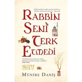 RABBIN SENI TERK ETMEDI - MÜNIRE DANIŞ