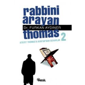 RABBINI ARAYAN THOMAS 2 ATEIST THOMAS´A KUR´AN´DAN CEVAPLAR - FURKAN AYDINER