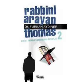 RABBINI ARAYAN THOMAS 2 ATEIST THOMAS´A KUR´AN´DAN CEVAPLAR - FURKAN AYDINER