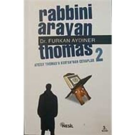RABBINI ARAYAN THOMAS 2 ATEIST THOMAS´A KUR´AN´DAN CEVAPLAR - FURKAN AYDINER