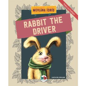 Rabbit The Driver - Mevlana İdris