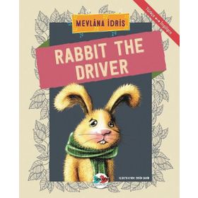 Rabbit The Driver - Mevlana İdris