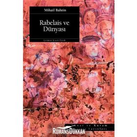 RABELAIS VE DÜNYASI - MIHAIL MIHAILOVIÇ BAHTIN