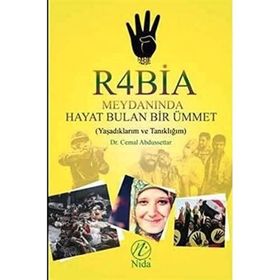 Rabia Meydanında Hayat Bulan Bir Ümmet - Cemal Abdussettar