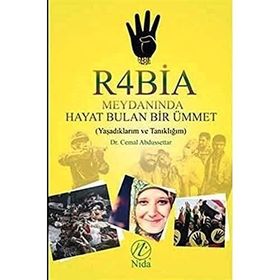 Rabia Meydanında Hayat Bulan Bir Ümmet - Cemal Abdussettar