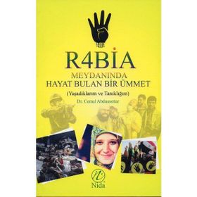 Rabia Meydanında Hayat Bulan Bir Ümmet - Cemal Abdussettar