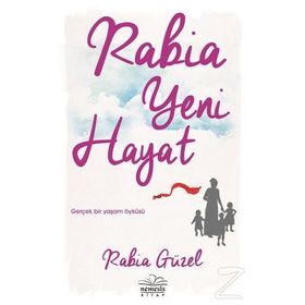 Rabia Yeni Hayat - Rabia Güzel