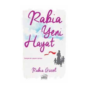 Rabia Yeni Hayat - Rabia Güzel