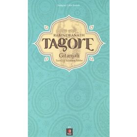 RABINDRANATH TAGORE GITANJALI TANRIYA ADANMIŞ ŞIIRLER - KOLEKTIF
