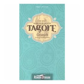 RABINDRANATH TAGORE GITANJALI TANRIYA ADANMIŞ ŞIIRLER - KOLEKTIF
