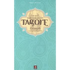 RABINDRANATH TAGORE GITANJALI TANRIYA ADANMIŞ ŞIIRLER - KOLEKTIF
