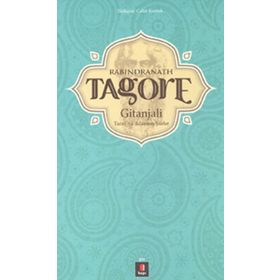 RABINDRANATH TAGORE GITANJALI TANRIYA ADANMIŞ ŞIIRLER - KOLEKTIF
