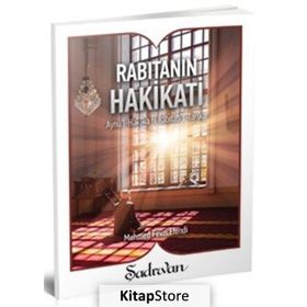 Rabıtanın Hakikati - Mehmed Fevzi Efendi