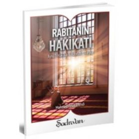 Rabıtanın Hakikati - Mehmed Fevzi Efendi