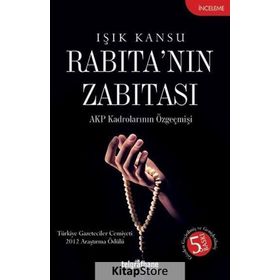 RABITA'NIN ZABITASI AKP KADROLARININ ÖZGEÇMIŞI - IŞIK KANSU