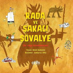 Rada ve Şakacı Şövalye - Betül Kanbolat