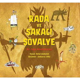 Rada ve Şakacı Şövalye - Betül Kanbolat