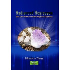 Radianced Regresyon - Diba Ayten Yılmaz