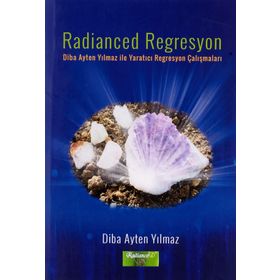 Radianced Regresyon - Diba Ayten Yılmaz