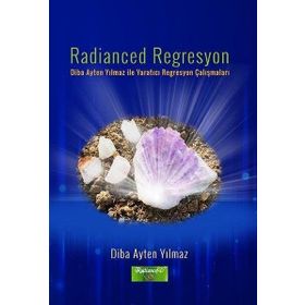 Radianced Regresyon - Diba Ayten Yılmaz
