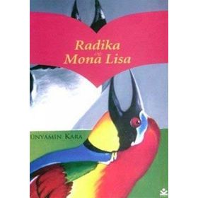Radika ve Mona Lisa - Bünyamin Kara