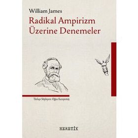 Radikal Ampirizm Üzerine Denemeler - William James