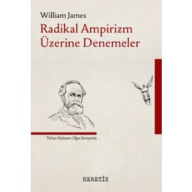 Radikal Ampirizm Üzerine Denemeler - William James