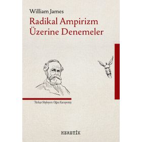 Radikal Ampirizm Üzerine Denemeler - William James
