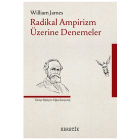 Radikal Ampirizm Üzerine Denemeler - William James