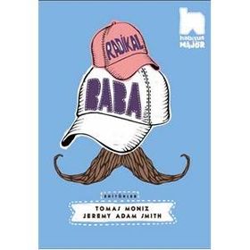 Radikal Baba - Tomas Moniz jeremy adam smith