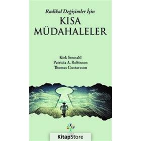 Radikal Değişimler İçin Kısa Müdahaleler - Thomas Gustavsson Kirk Strosahl Patricia Robinson