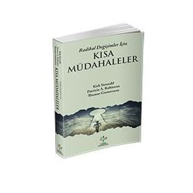 Radikal Değişimler İçin Kısa Müdahaleler - Thomas Gustavsson Kirk Strosahl Patricia Robinson