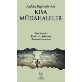Radikal Değişimler İçin Kısa Müdahaleler - Thomas Gustavsson Kirk Strosahl Patricia Robinson