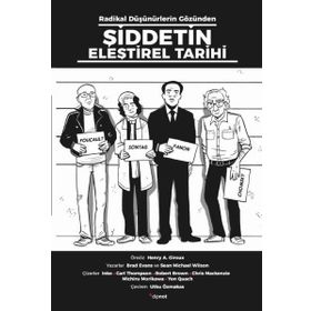 Radikal Düşünürlerin Gözünden Şiddetin Eleştirel Tarihi - Brad Evans Sean Michael Wilson