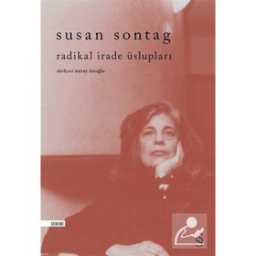 Radikal İrade Üslupları - Susan Sontag