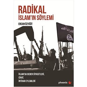 Radikal İslam’ın Söylemi - Ercan Özyiğit