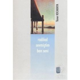 Radikal Sevmiştim Ben Seni - Taner Kocakaya